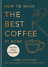 James Hoffmann How To Make The Best Coffee At Home